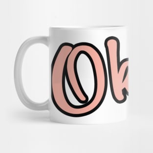 Okay. Mug